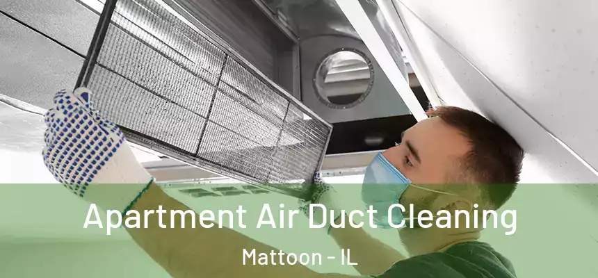  Apartment Air Duct Cleaning Mattoon - IL