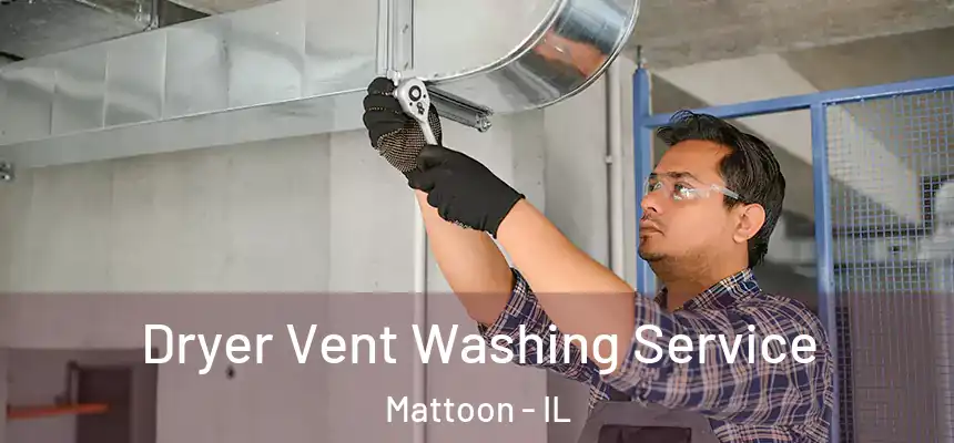  Dryer Vent Washing Service Mattoon - IL